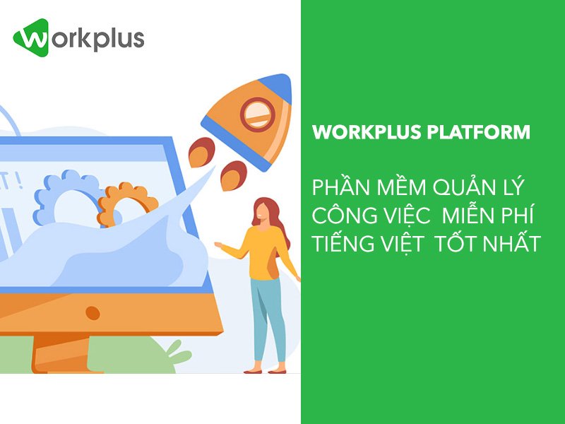 6 phần mềm quản lý công việc miễn phí tiếng Việt tốt nhất hiện nay