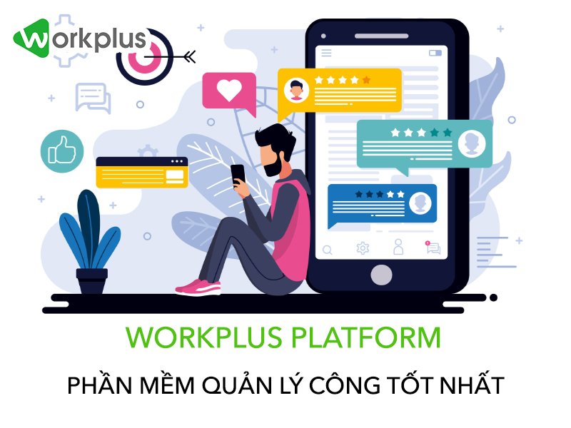 Workplus Platform là phần mềm quản lý công việc tốt nhất hiện nay. 