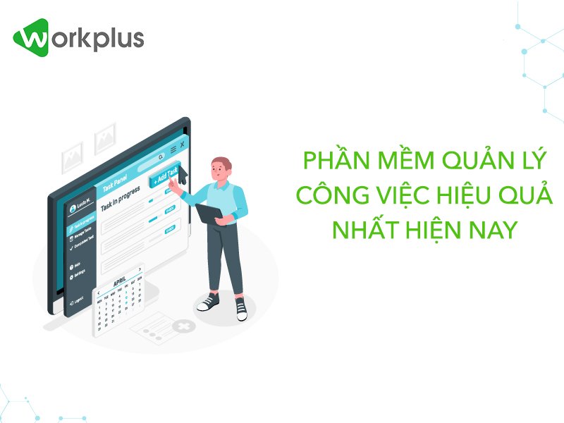 Phần mềm quản lý công việc hiệu quả