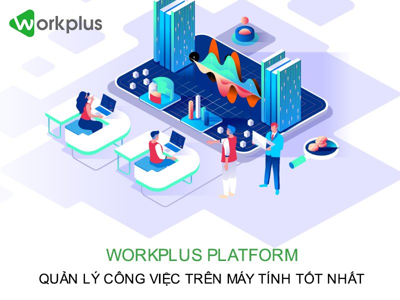 Workplus là ứng dụng quen thuộc được nhiều doanh nghiệp tại Việt Nam ưu tiên lựa chọn. 