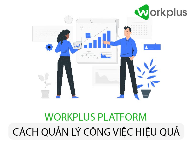 Ngoài quản lý và lên kế hoạch, Workplus còn đóng vai trò là phần mềm quản lý nhân sự tốt nhất hiện nay. 