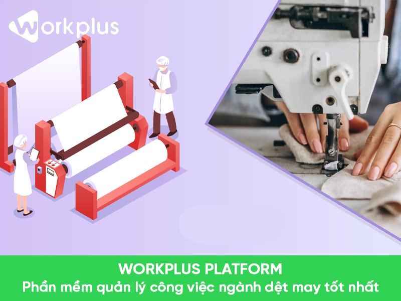 Các ưu điểm vượt trội của phần mềm quản lý Workplus Platform
