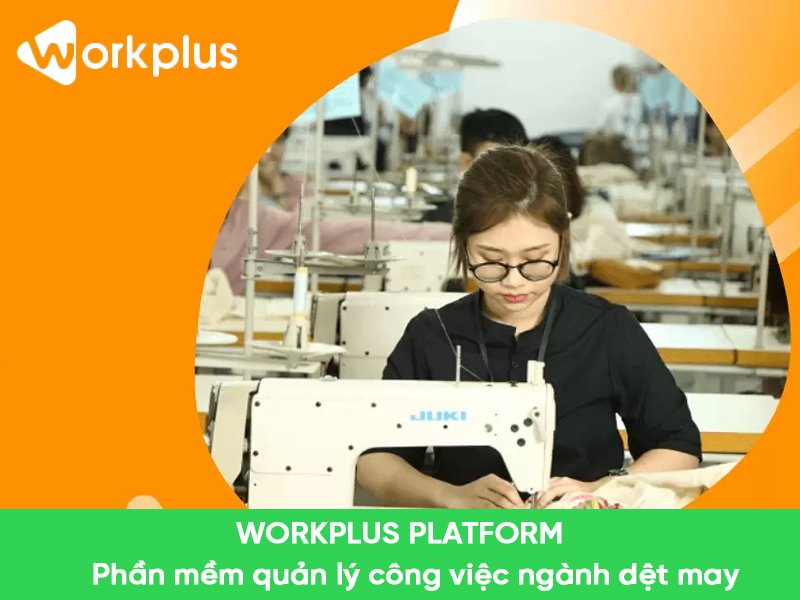 Chi phí dùng công cụ quản lý online Workplus Platform cho ngành dệt may vô cùng ưu đãi.